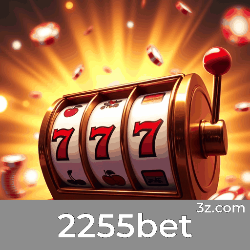 2255bet: Experimente Aposta Móvel Completa e Rápida